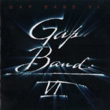 The Gap Band - The Gap Band VI '1985 (2012)