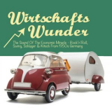Hanjo Gabler - Wirtschaftswunder: The Sound of the Economic Miracle - RocknRoll, Swing, Kitsch & Schlager from 1950s Germany '2016