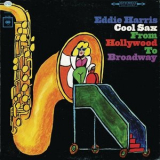 Eddie Harris - Cool Sax From Hollywood To Broadway '1965