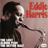 Eddie Harris - The Lost Album Plus The Better Half '1993