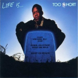 Too Short - Life Is... Too $hort '1988