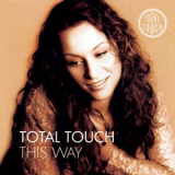 Total Touch - This Way '1998