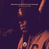 Mike Dunn & Da Track Dummies - Da Track Dummies '1994