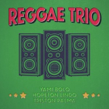 Yami Bolo - Reggae Trio '2023