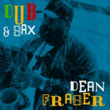 Dean Fraser - Dub N Sax '2024