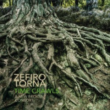 Zefiro Torna - Time Crawls '2022