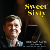 Rob Van Bavel - Sweet Sixty '2025