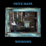 Fritz Mayr - Windows '2020