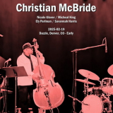 Christian McBride - 2025-02-19, Dazzle, Denver, CO - Early '2025