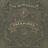 Sam Burchfield - Unarmored '2016