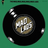 The Mad Lads - The Mad, Mad, Mad, Mad, Mad Lads '1969