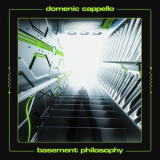 Domenic Cappello - Basement Philosophy '2024