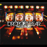 Dropout Year - The Way We Play [EP] '2009