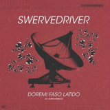 Swervedriver - Doremi Faso Latido '2024