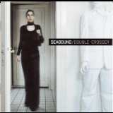 Seabound - Double Crosser '2006