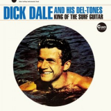 Dick Dale & His Del-Tones - Tones - King Of The Surf Guitar / Bonus Track '2015