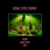 Kendall Street Company - Singles Going Heady: 2024 '2024