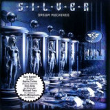 Silver - Dream Machines '2002