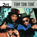 Tony! Toni! Tone! - 20th Century Masters: The Milennium Collection - The Best Of Tony! Toni! Tone! '2001