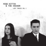 Miss Kittin & The Hacker - Lost Tracks, Vol. 1 '2015