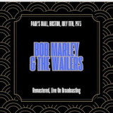 Bob Marley - Pauls Mall Boston July 11th 1973 '2025