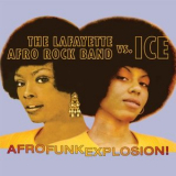 Lafayette Afro Rock Band & Ice - Afro Funk Explosion! '2016