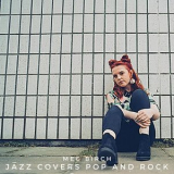 Meg Birch - Jazz Covers Pop and Rock '2019