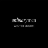 Winter Moods - Ordinary Men '2006