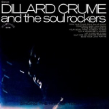 Dillard Crume & The Soul Rockers - Singing the Hits of Today (Remastered from the Original Alshire Tapes) '1969; 2020