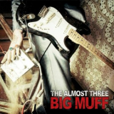 The Almost Three - Big Muff '2012