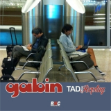 Gabin - Tad / Replay '2012
