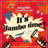 Bart&Baker - Around the World, Vol. 4: Its Mambo Time '2022