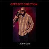 Lowell Hopper - Opposite Direction '2025