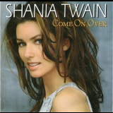 Shania Twain - Come On Over '1997