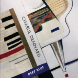 Charlie Dennard - Deep Blue '2019