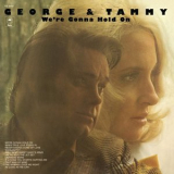 George Jones & Tammy Wynette - Were Gonna Hold On '1973