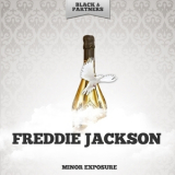 Freddie Jackson - Minor Exposure '2014