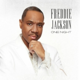 Freddie Jackson - One Night '2017