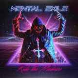 Mental Exile - Ride the Madness '2019