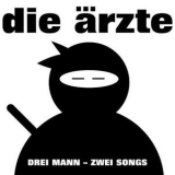 Die Arzte - Drei Mann - Zwei Songs '2019