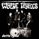 The Wylde Tryfles - Outta Tyme '2024
