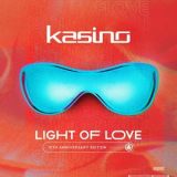 Kasino - Light Of Love: 15th Anniversary Edition '2006 (2022)