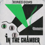 Hired Guns - One In The Chamber '2022