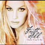 Faith Hill - There You'll Be '2001
