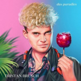 Tristan Brusch - Das Paradies '2018