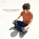 Pascal Gamboni - Everybody Wants the Honey '2019