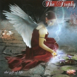 The Trophy - The Gift Of Life '2009