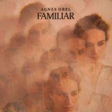 Agnes Obel - Familiar '2016