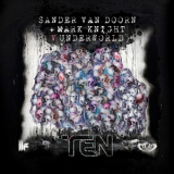 Sander van Doorn & Mark Knight & Underworld - Ten '2013