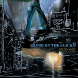 Golden Smog - Blood On The Slacks '2006